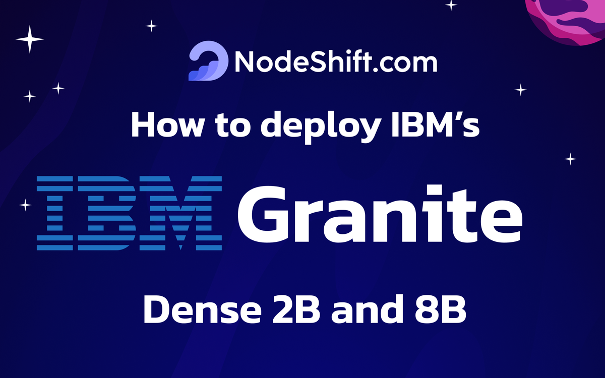 How to deploy Granite Dense 2B and 8B on a Virtual Machine in the Cloud?