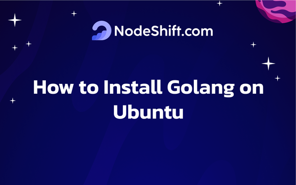 How to Install Golang on Ubuntu