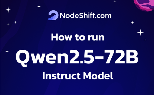 How to Run Qwen2.5-72B-Instruct Model in the Cloud?